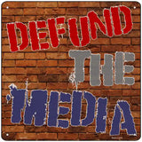 Defund The Media Novelty Metal Square Sign 12" Sign (SQ)