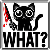 Cat What Novelty Metal Square Sign SQ-1710