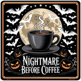 Nightmare Before Coffee Novelty Metal Square Sign SQ-1714