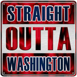 Straight Outta Washington Blue Novelty Metal Square Sign 12" (SQ)