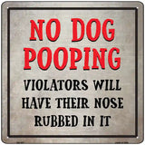 No Dog Pooping Novelty Square Sign 12" (SQ)