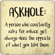 Askhole Definition Novelty Metal Square Sign 12" (SQ)