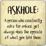 Askhole Definition Novelty Metal Square Sign 12" (SQ)