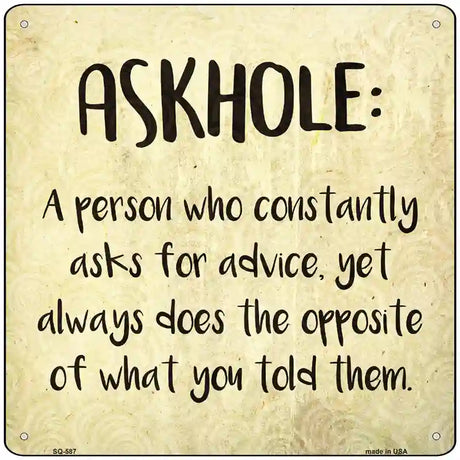 Askhole Definition Novelty Metal Square Sign 12" (SQ)