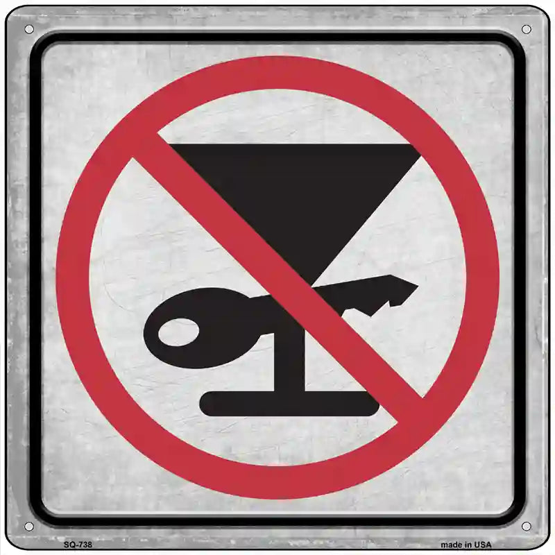 No Drinking and Driving Novelty Metal Square Sign 12" Sign (SQ)
