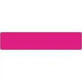 Pink Solid Blank Novelty Metal Street Sign 24" x 5" (ST)