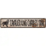 Cavalier King Charles Trail Novelty Metal Street Sign 24" x 5" (ST)