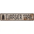 Eurasier Trail Novelty Metal Vanity Street Sign 24" x 5" (ST)