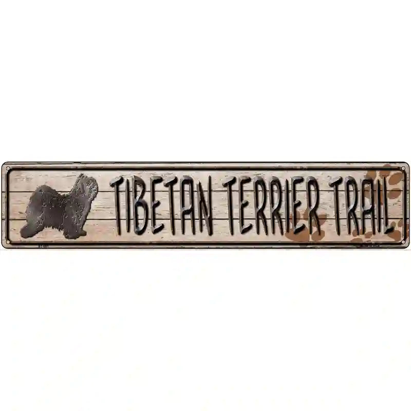 Tibetan Terrier Trail Novelty Metal Street Sign 24" x 5" (ST)