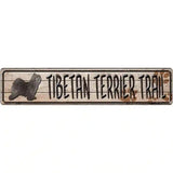 Tibetan Terrier Trail Novelty Metal Street Sign 24" x 5" (ST)
