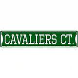 Cavaliers Ct Novelty Metal Street Sign 24" x 5" (ST)