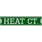 Heat Ct Novelty Metal Street Sign 24" x 5" (ST)