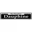 Dauphine Novelty Metal Street Sign 24" x 5" (ST)