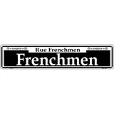 Frenchmen Novelty Metal Street Sign 24" x 5" (ST)