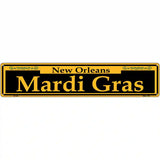Mardi Gras Yellow Novelty Metal Street Sign 24" x 5" (ST)