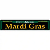 Mardi Gras Green Novelty Metal Street Sign 24" x 5" (ST)