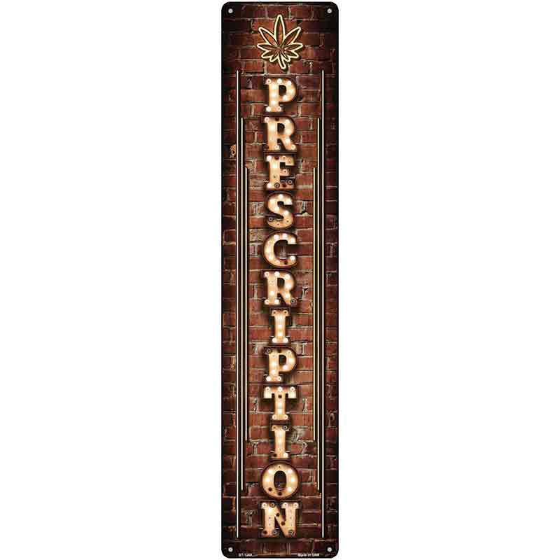 Prescription Vertical Bulb Lettering Novelty Metal Street Sign 24" x 5" (ST)
