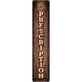 Prescription Vertical Bulb Lettering Novelty Metal Street Sign 24" x 5" (ST)