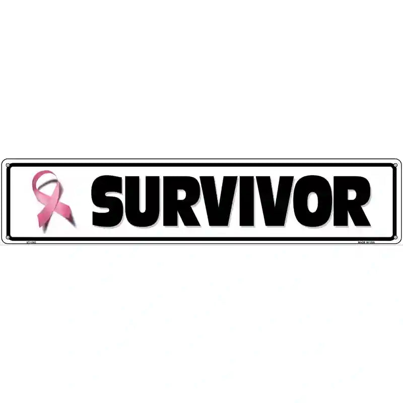 Survivor Pink Ribbon Breast Cancer Novelty Metal Street Sign 24" x 5" (ST)