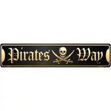 Pirates Way Novelty Metal Street Sign K-1359 24" x 5" (ST)