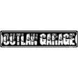 Outlaw Garage Novelty Metal Street Sign 24" x 5" (ST)