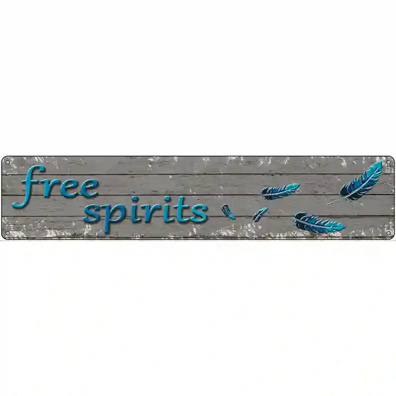 Free Spirits Novelty Metal Street Sign 24" x 5" (ST)