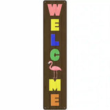Welcome Flamingo Novelty Metal Street Sign 24" x 5" (ST)
