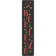 Believe Reindeer Black Novelty Metal Street Sign 24" x 5" (ST)