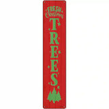 Fresh Christmas Trees Red Novelty Metal Street Sign 24" x 5" (ST)