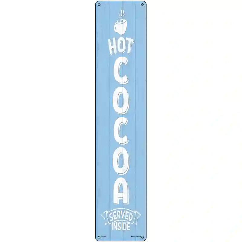 Hot Cocoa Blue Novelty Metal Street Sign 24" x 5" (ST)