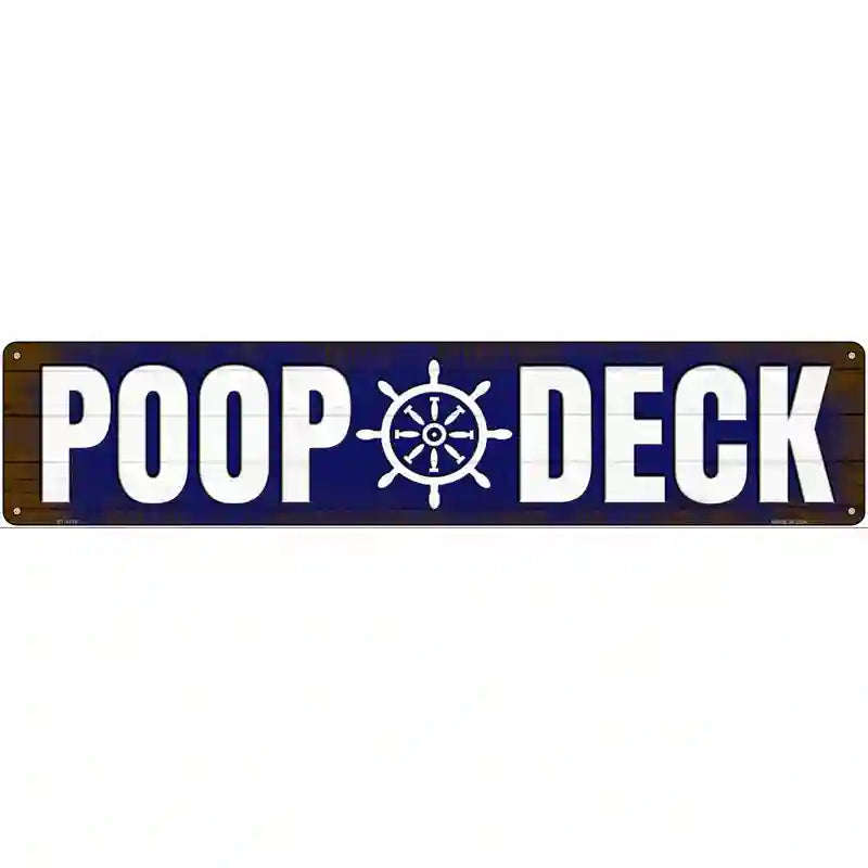 Poop Deck Novelty Metal Street Sign 24" x 5" (ST)