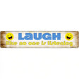 Laugh No One is Listening Novelty Metal Street Sign 24" x 5" Sign (ST)