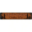 Broom Rides Only 25c Novelty Metal Street Sign 24" x 5" (ST)