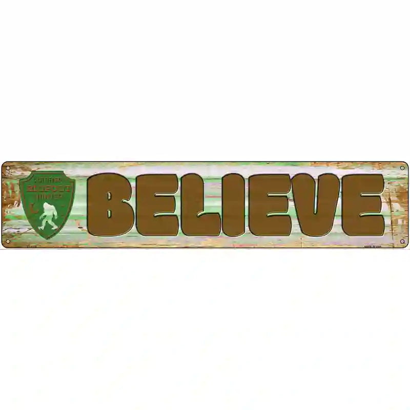 Believe Bigfoot Novelty Metal Street Sign 24" x 5" (ST)