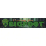 Hunting For Bigfoot Novelty Metal Street Sign 24" x 5" (ST)