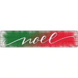 Noel Green and Red Novelty Metal Street Sign 24" x 5" (ST)