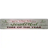 Wonderful Time of the Year Novelty Metal Street Sign 24" x 5" (ST)