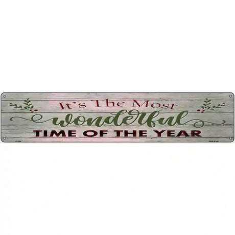 Wonderful Time of the Year Novelty Metal Street Sign 24" x 5" (ST)
