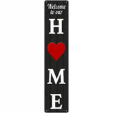 Home Heart Novelty Metal Street Sign 24" x 5" (ST)