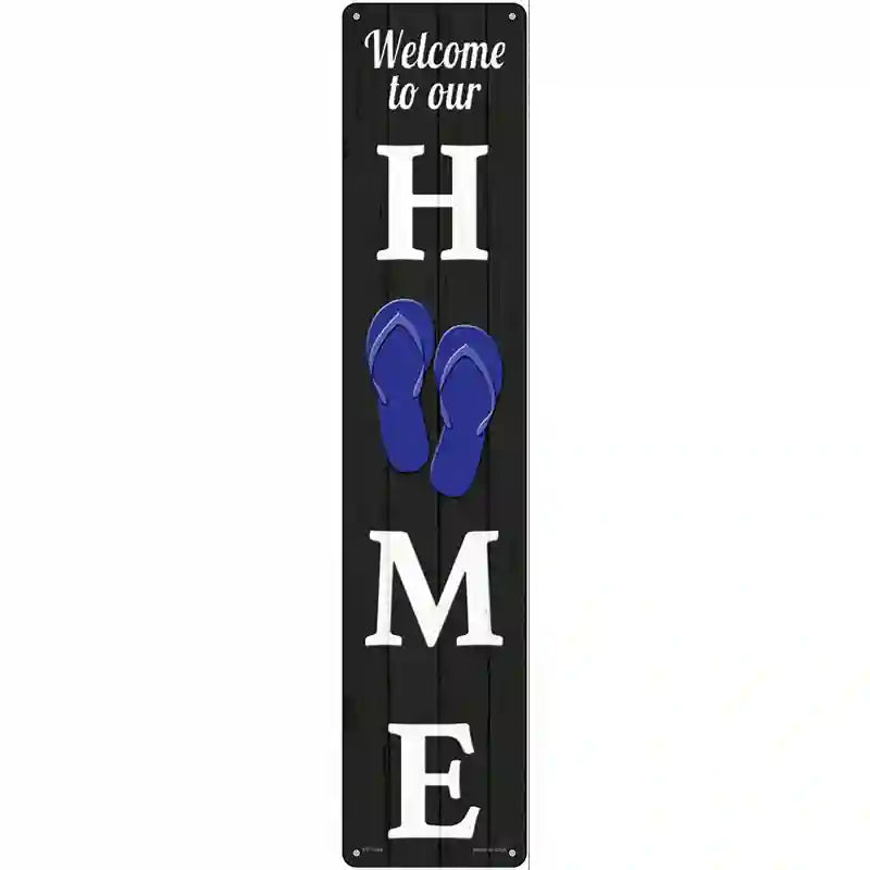Home Flip Flops Novelty Metal Street Sign 24" x 5" (ST)