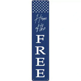 Home of the Free Novelty Metal Street Sign 24" x 5" (ST)