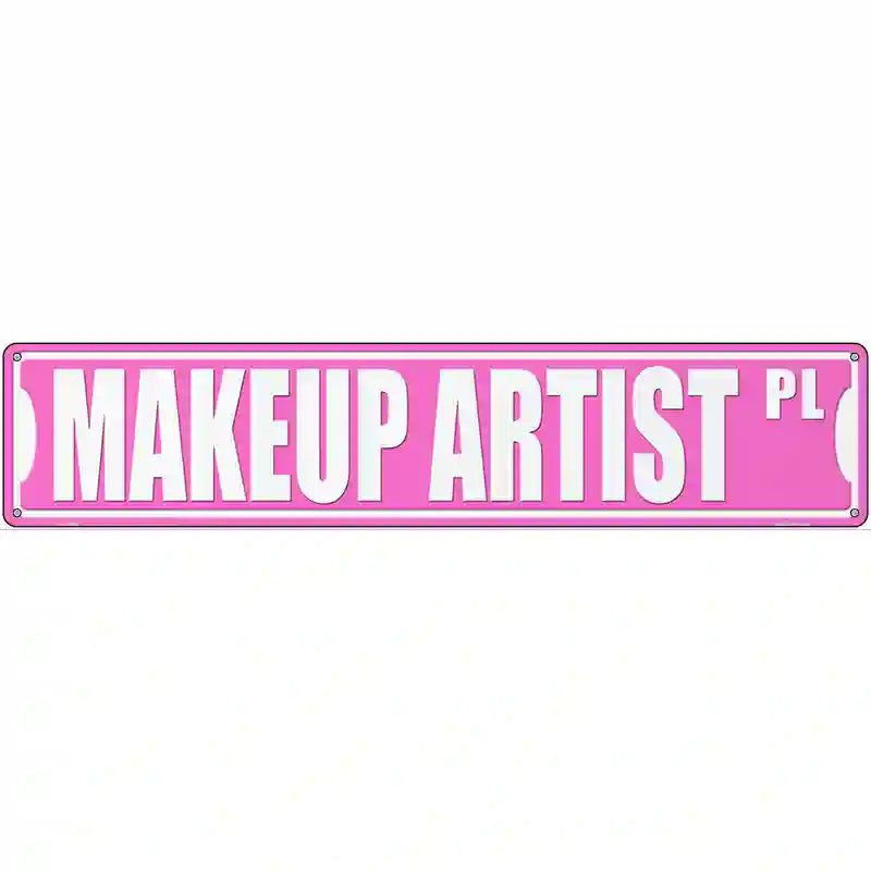 Makeup Artist Pl Novelty Metal Street Sign 24" x 5" (ST)