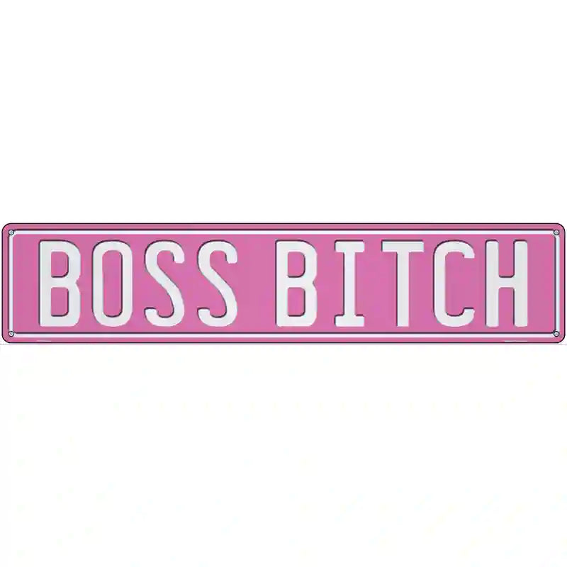 Boss Bitch Novelty Metal Street Sign K-2038 24" x 5" (ST)