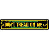 Dont Tread on Me Novelty Metal Street Sign K-2089