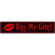 Kiss My Grits Metal Novelty Street Sign 24" x 5" (ST)