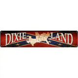 Dixie Land Novelty Metal Street Sign 24" x 5" (ST)
