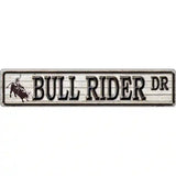 Bull Rider Dr Novelty Metal Street Sign 24" x 5" (ST)