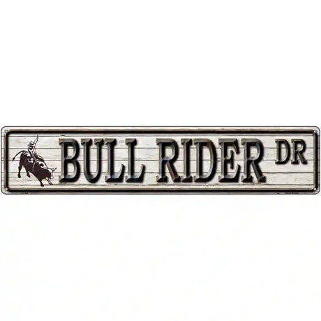 Bull Rider Dr Novelty Metal Street Sign 24" x 5" (ST)