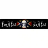 Born A Rebel Novelty Metal Street Sign 24" x 5" (ST)