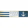 Hope Novelty Metal Street Sign 24" x 5" (ST)